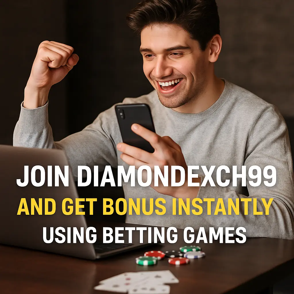 Join Diamondexch99 and get bonus instantly